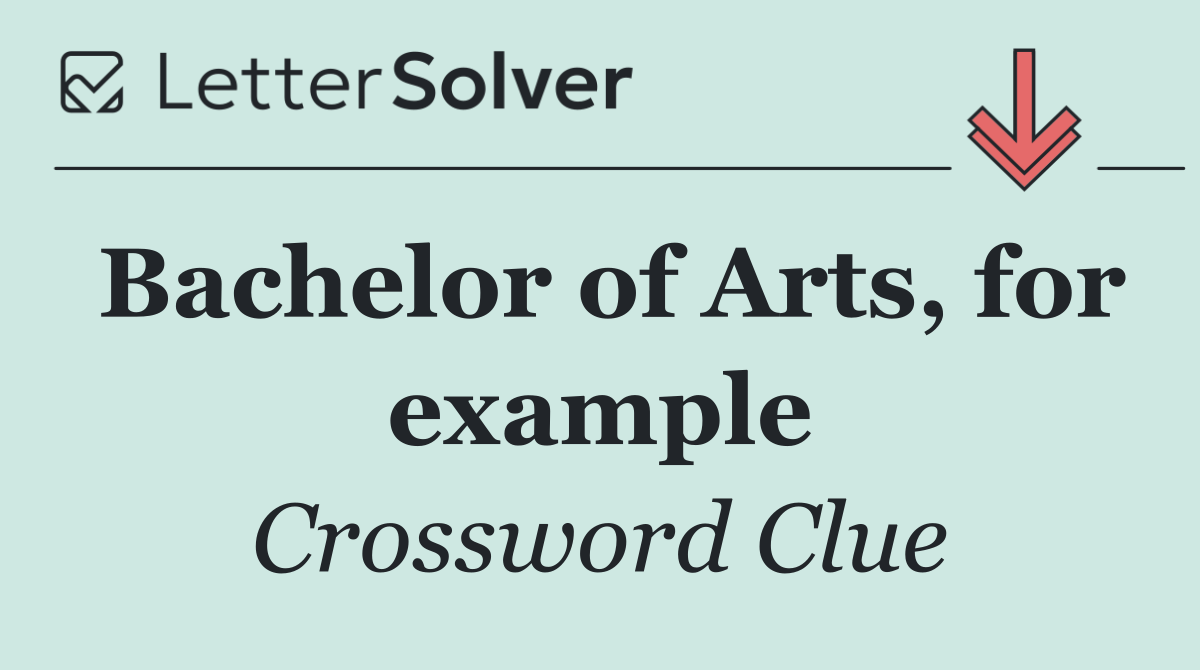 Bachelor of Arts, for example