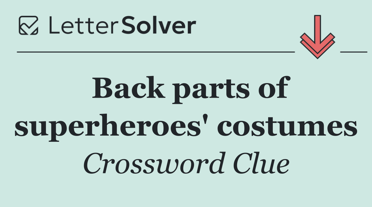 Back parts of superheroes' costumes