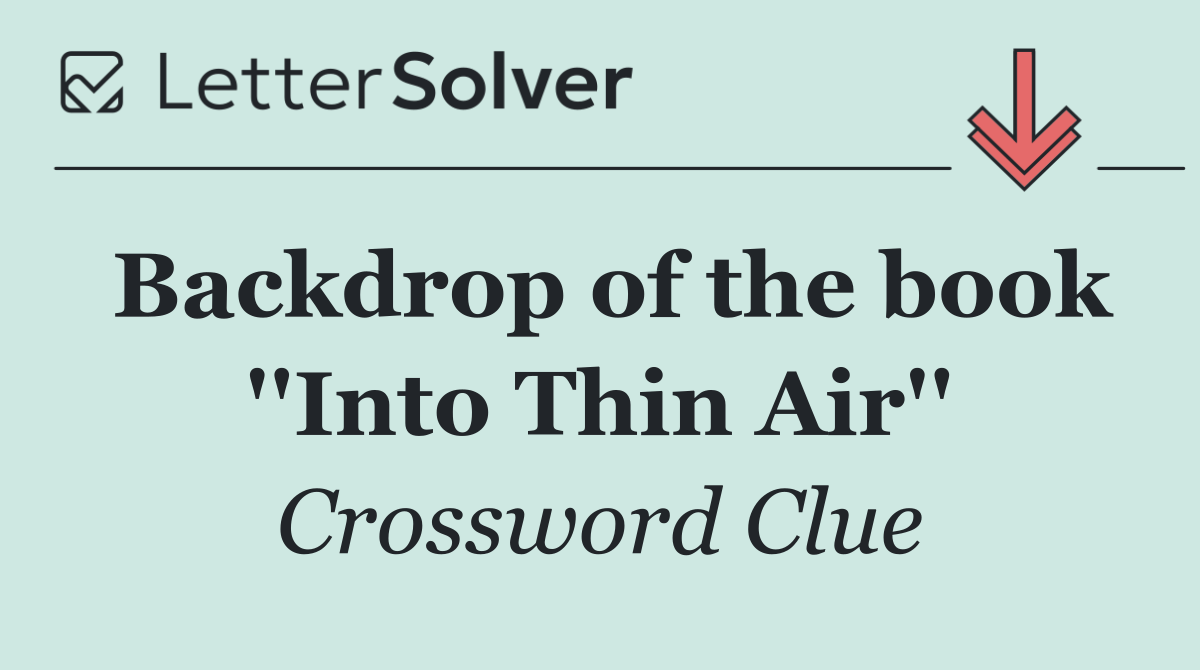 Backdrop of the book ''Into Thin Air''