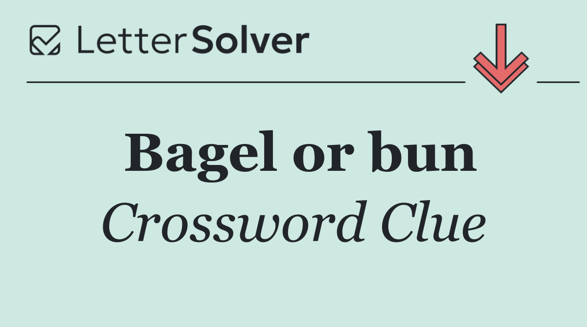 Bagel or bun