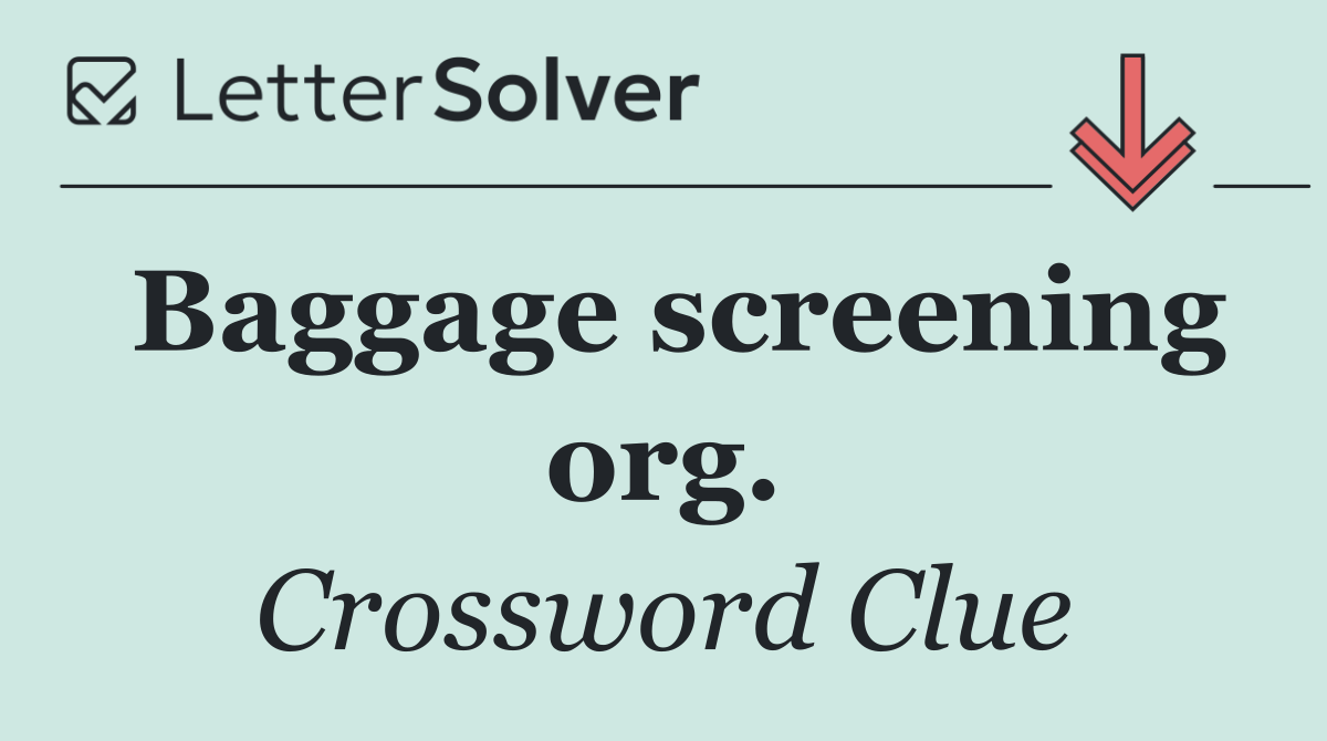 Baggage screening org.