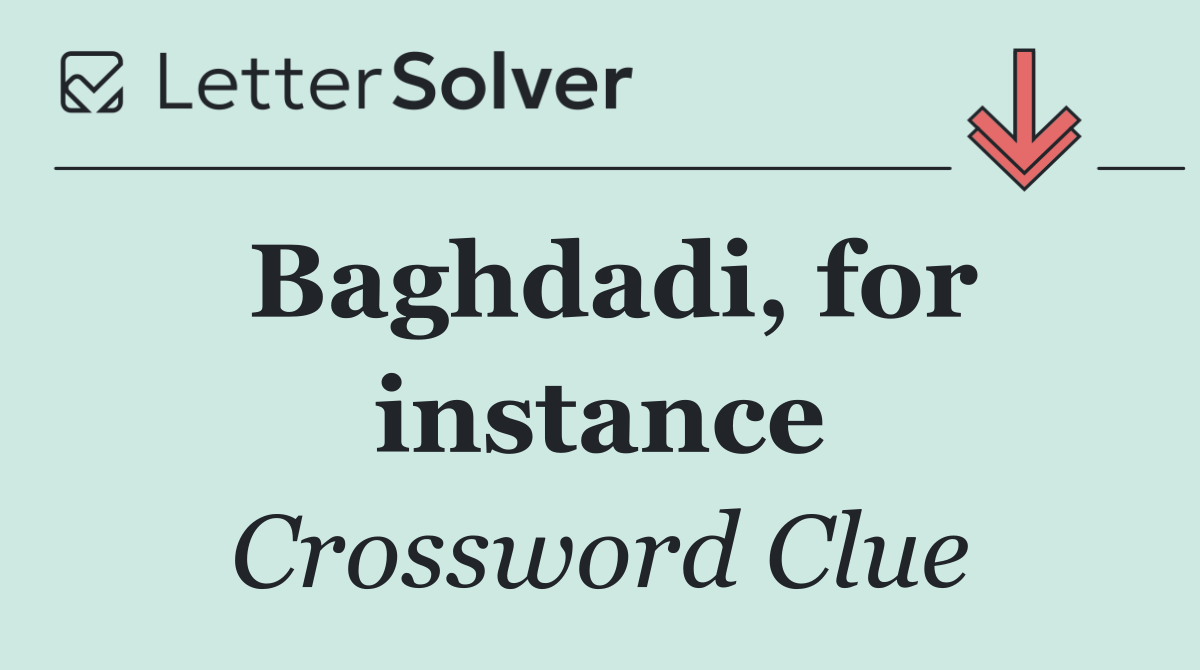 Baghdadi, for instance