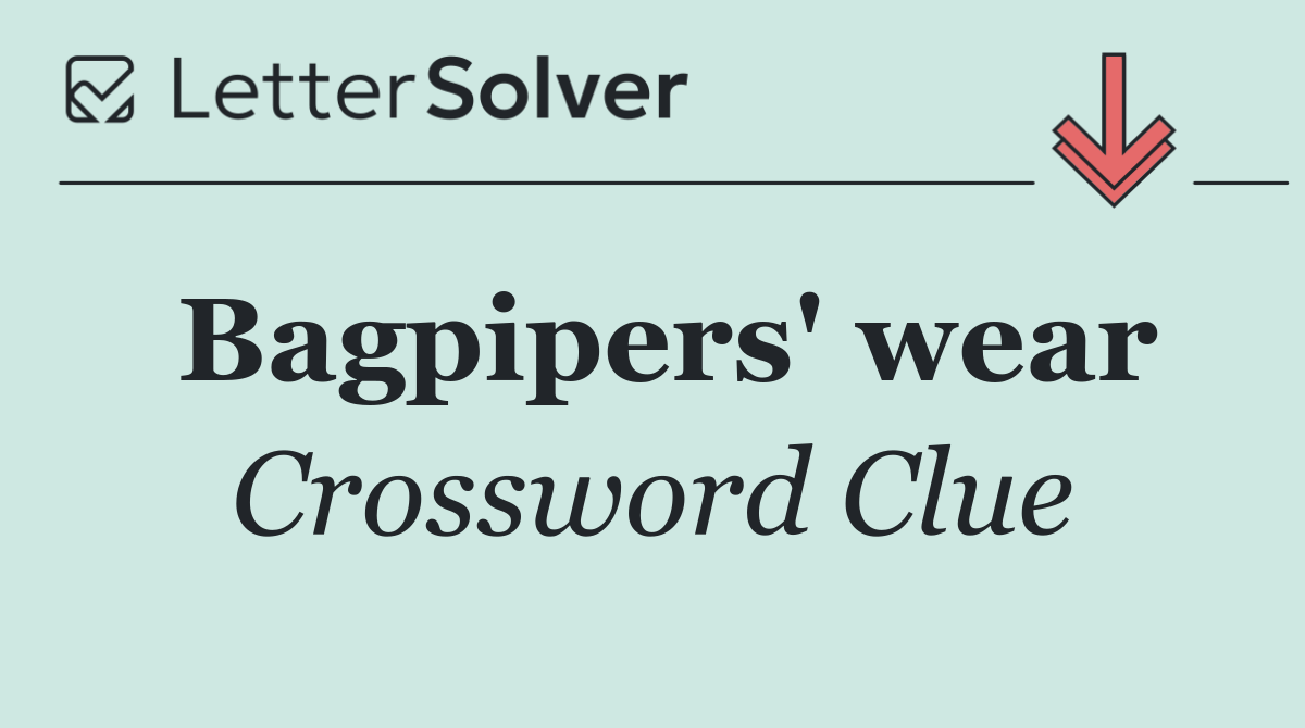 Bagpipers' wear
