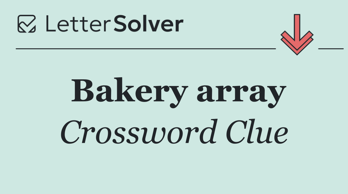 Bakery array