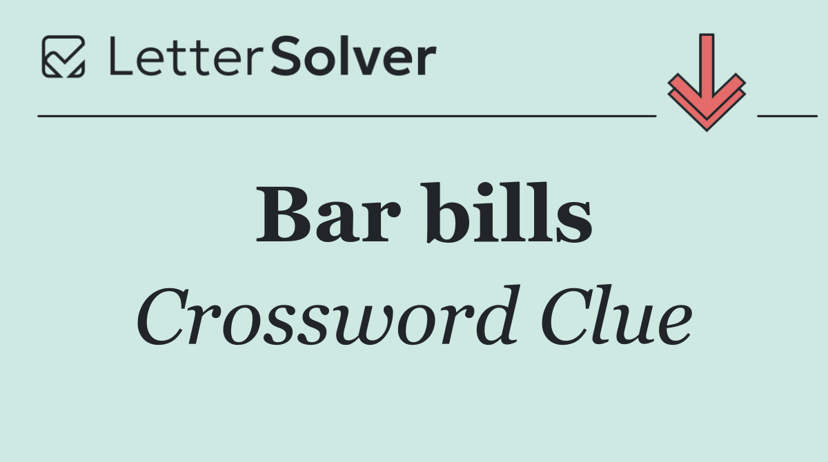 Bar bills