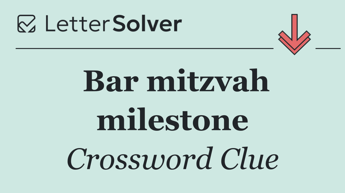 Bar mitzvah milestone