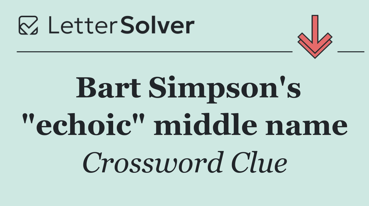 Bart Simpson's "echoic" middle name