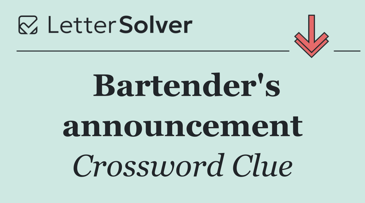 Bartender's announcement