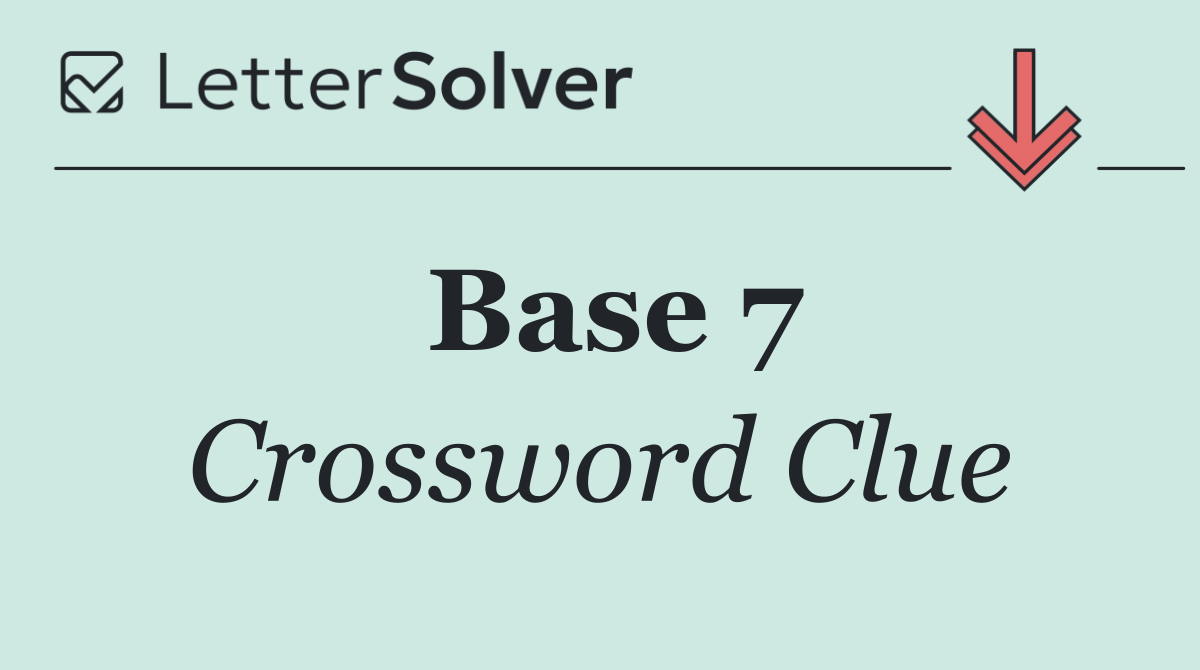 Base 7