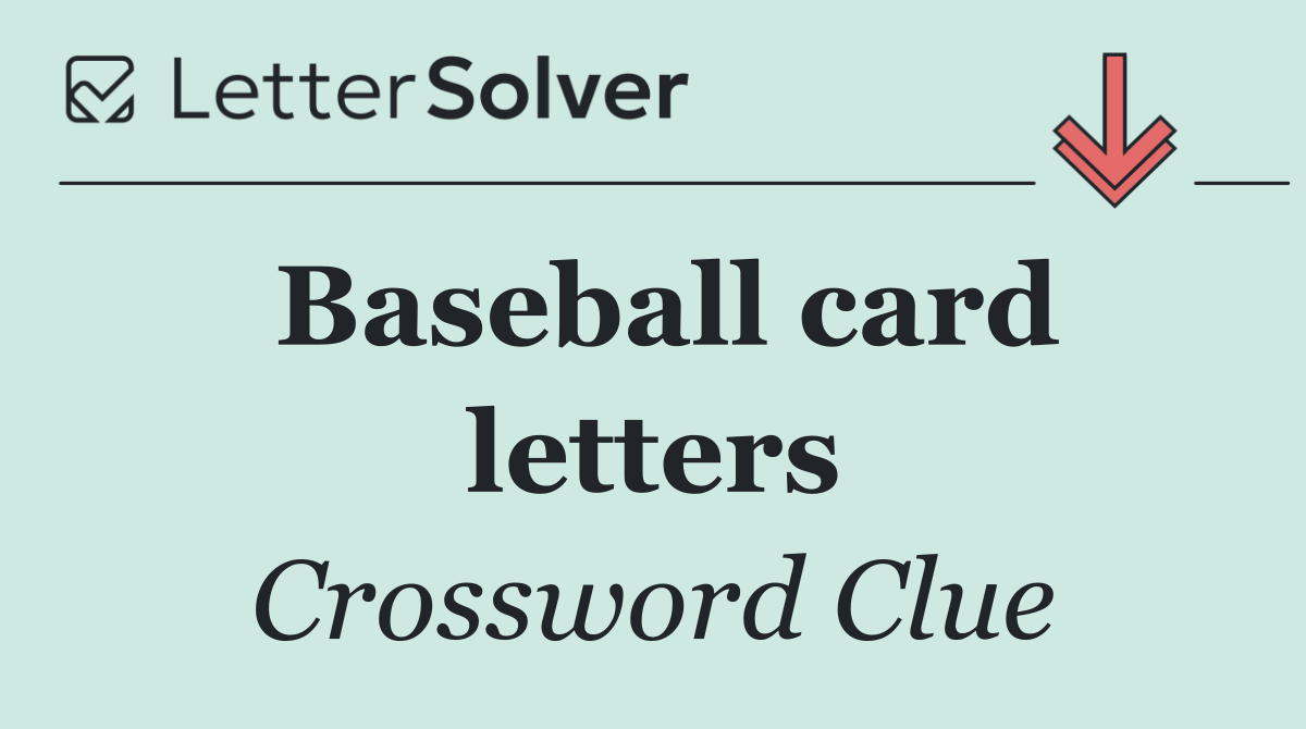 Baseball card letters