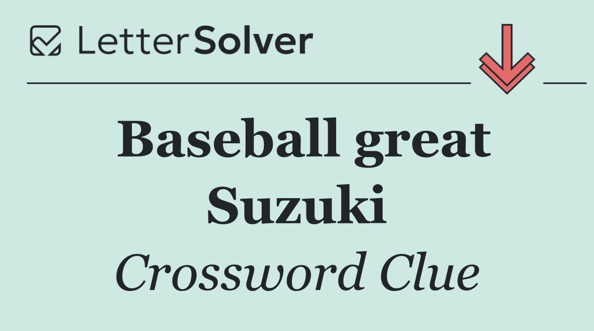 Baseball great Suzuki