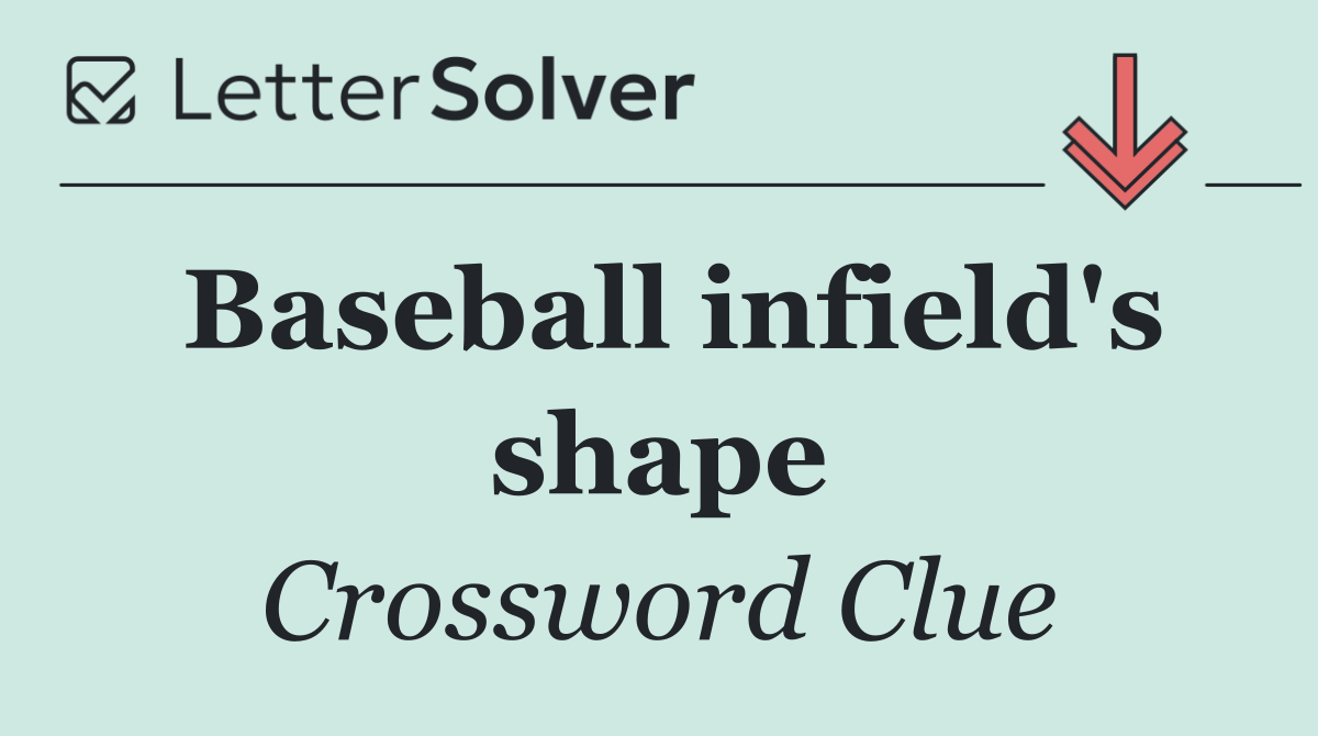 Baseball infield's shape