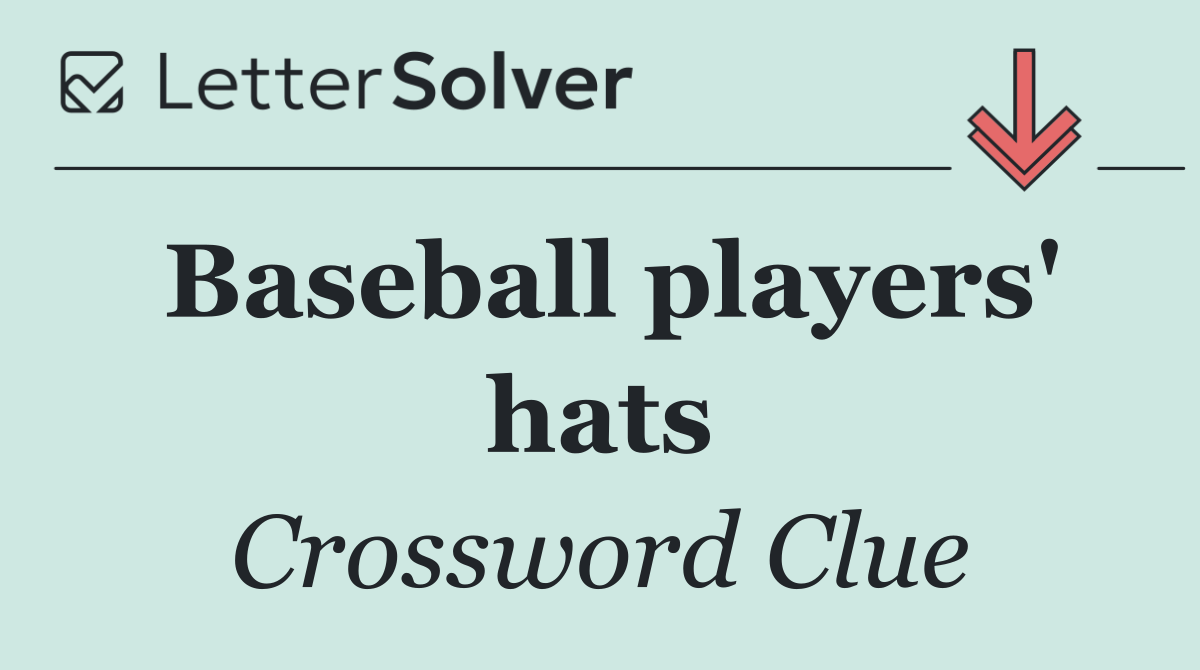 Baseball players' hats