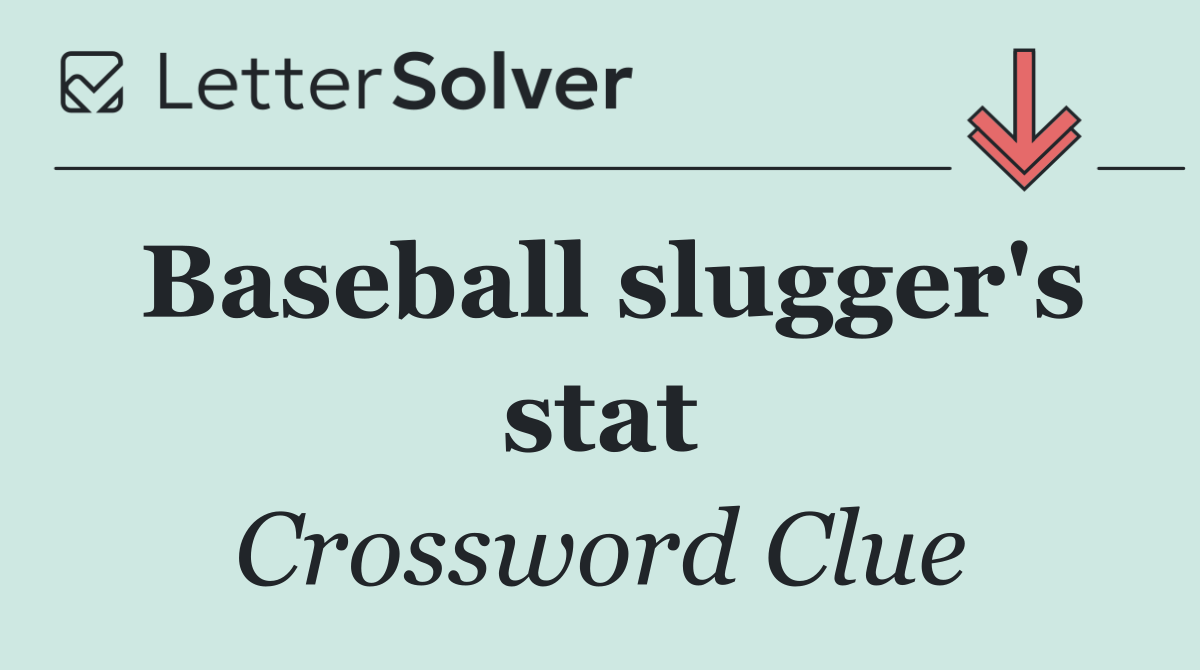 Baseball slugger's stat