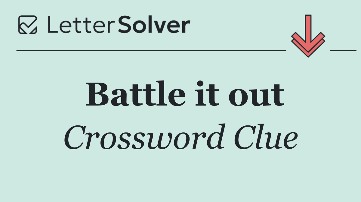 Battle it out