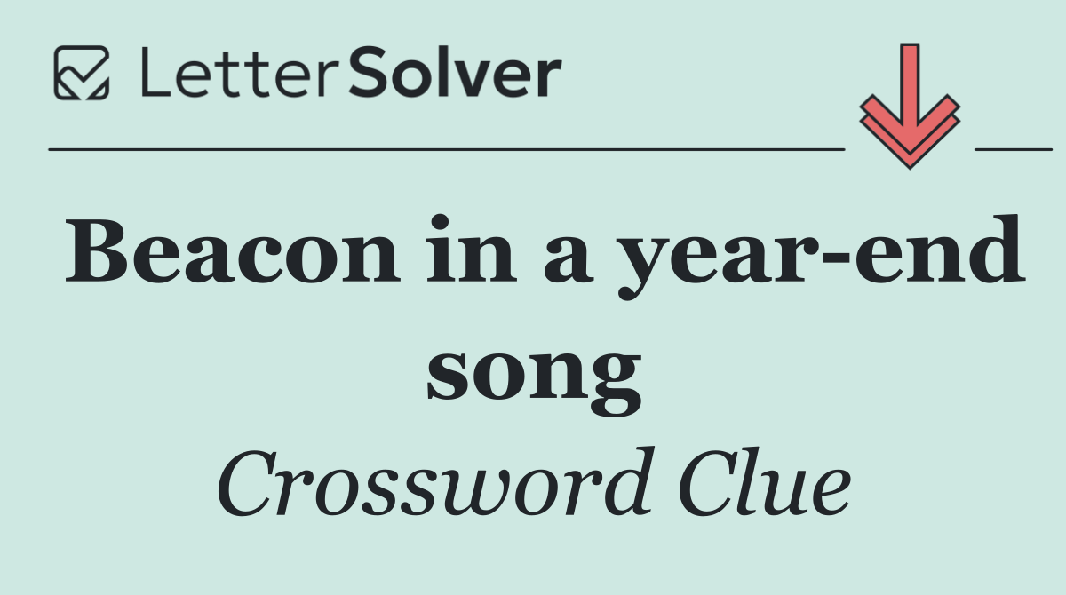 Beacon in a year end song