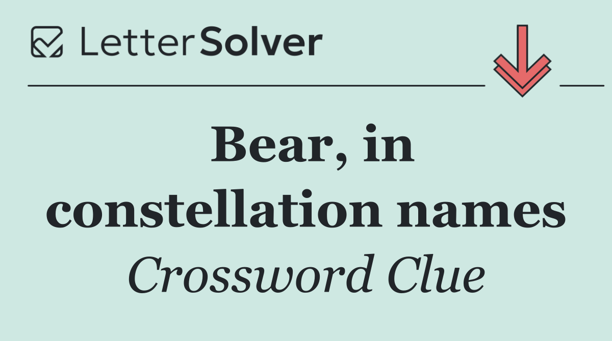 Bear, in constellation names