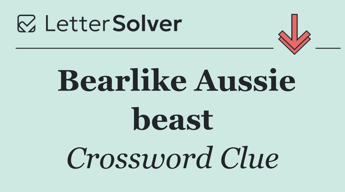 Bearlike Aussie beast
