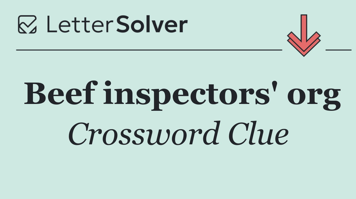 Beef inspectors' org