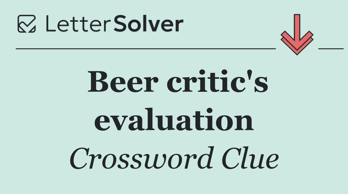 Beer critic's evaluation