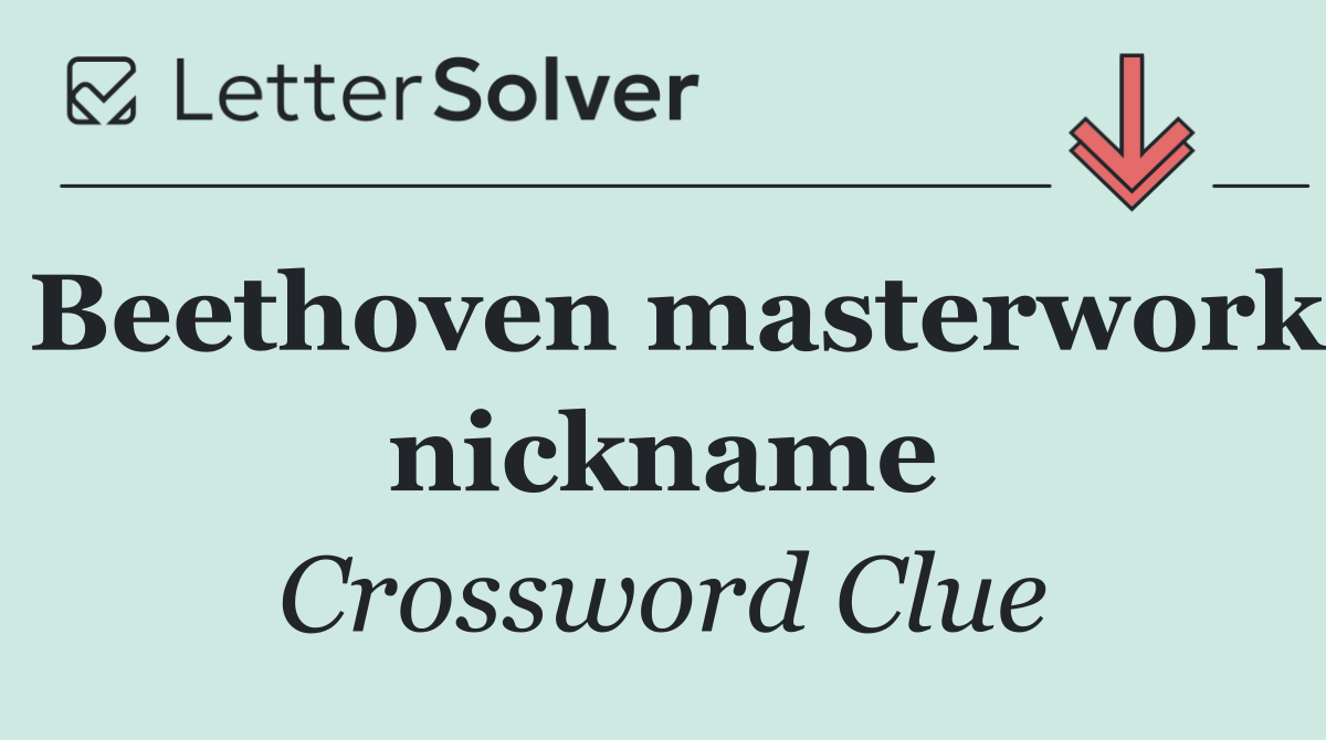 Beethoven masterwork nickname