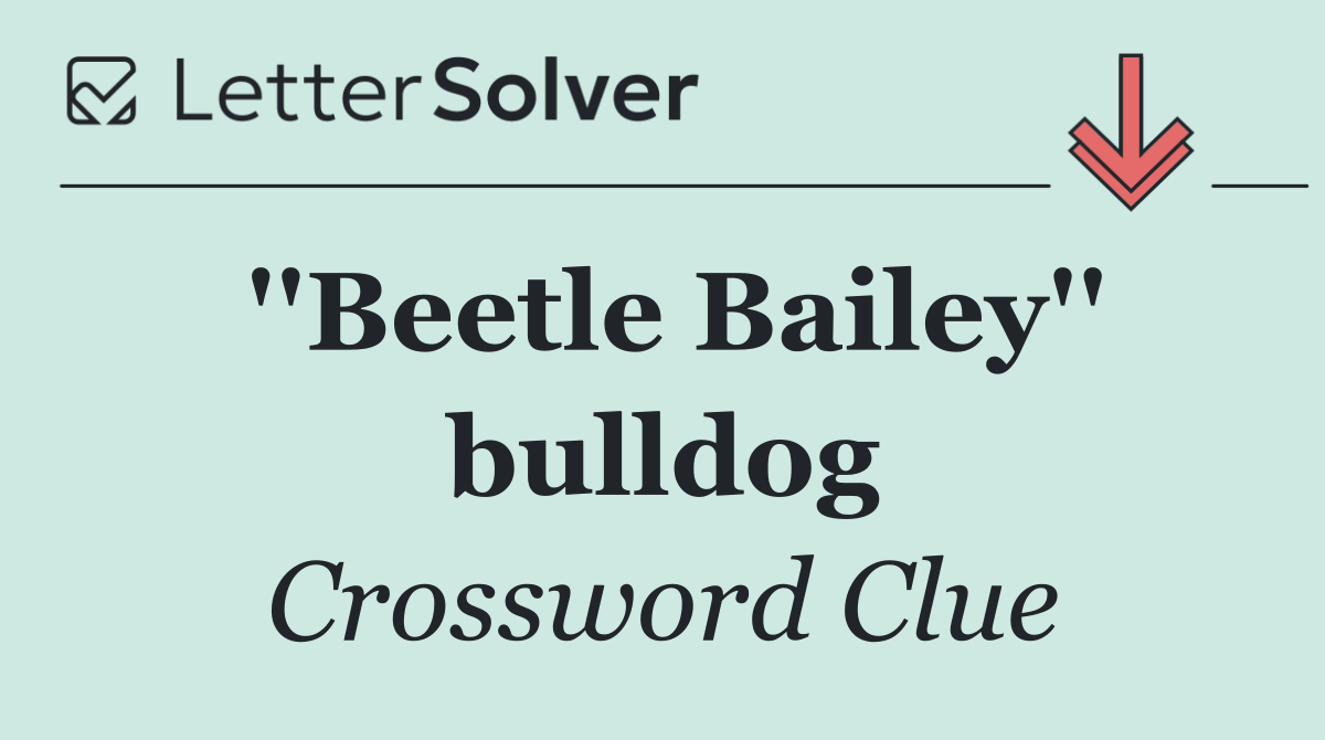 ''Beetle Bailey'' bulldog