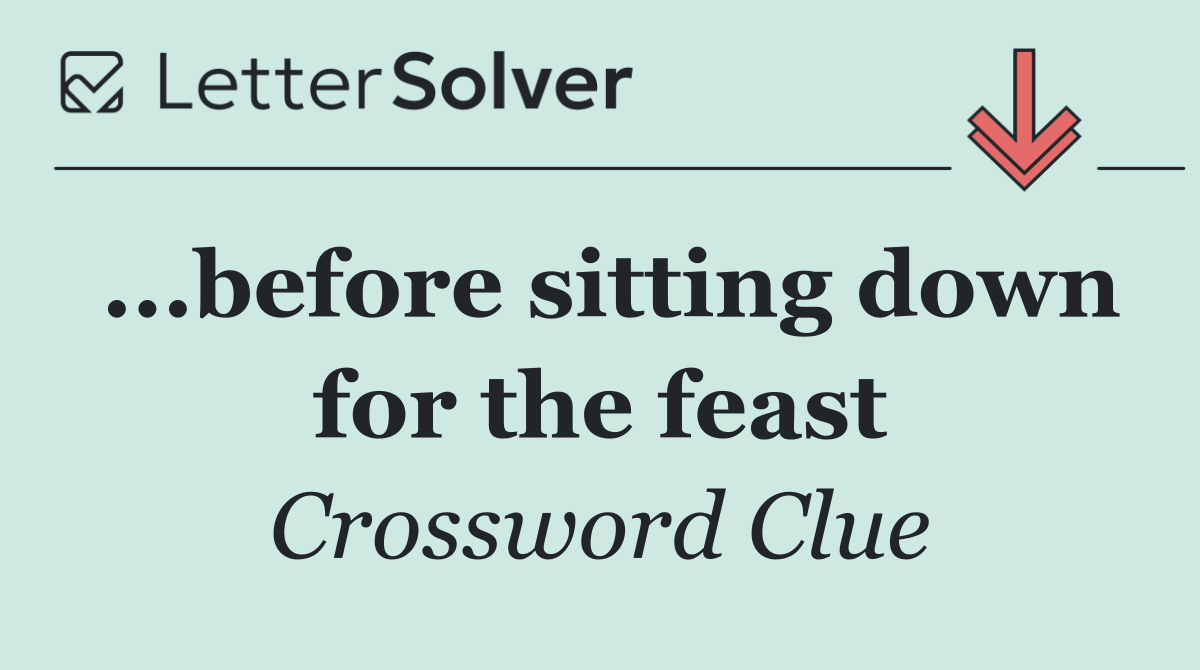 ...before sitting down for the feast