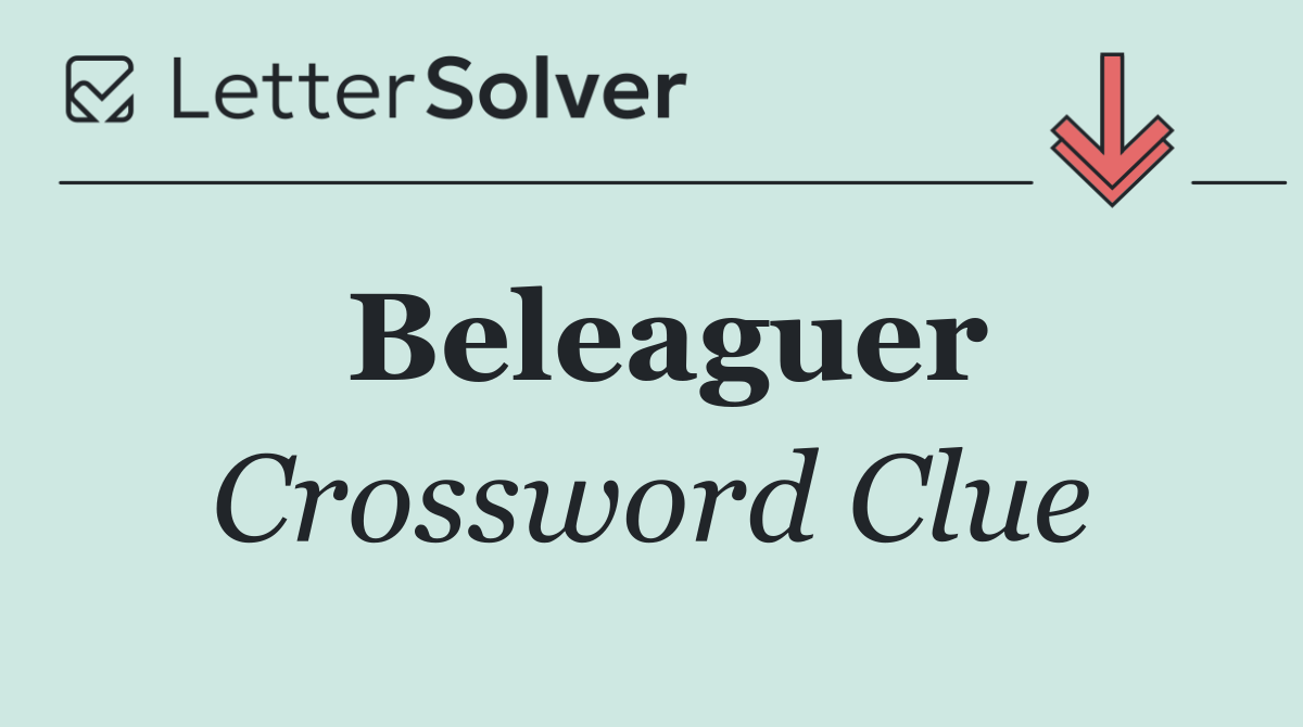 Beleaguer
