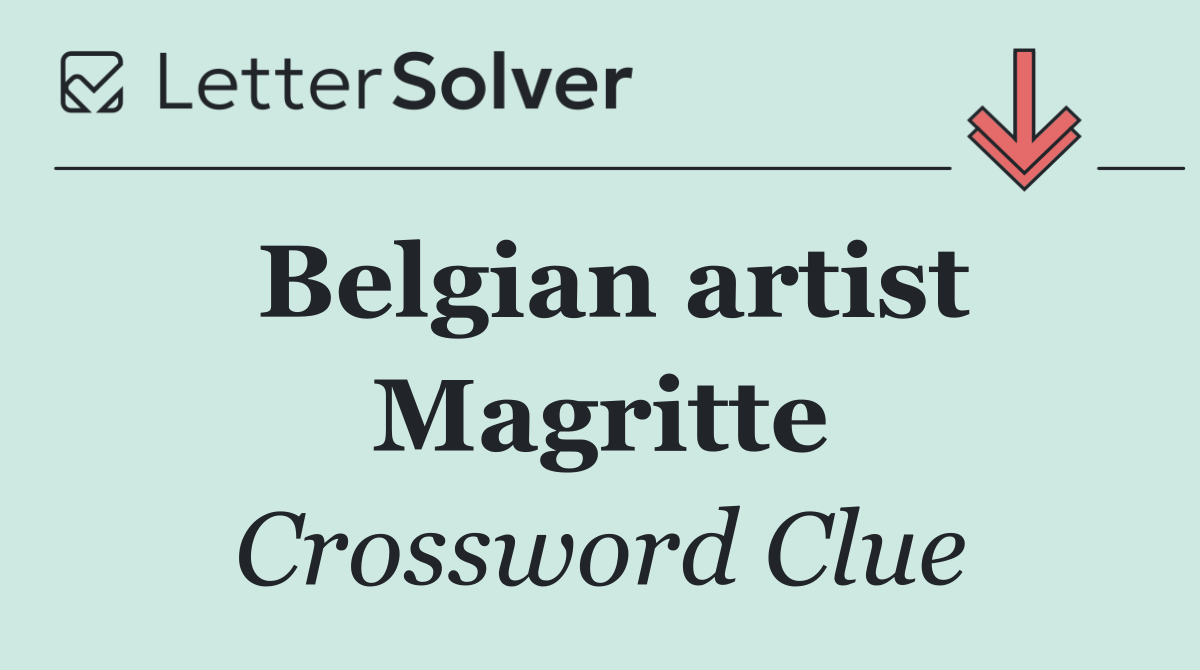 Belgian artist Magritte