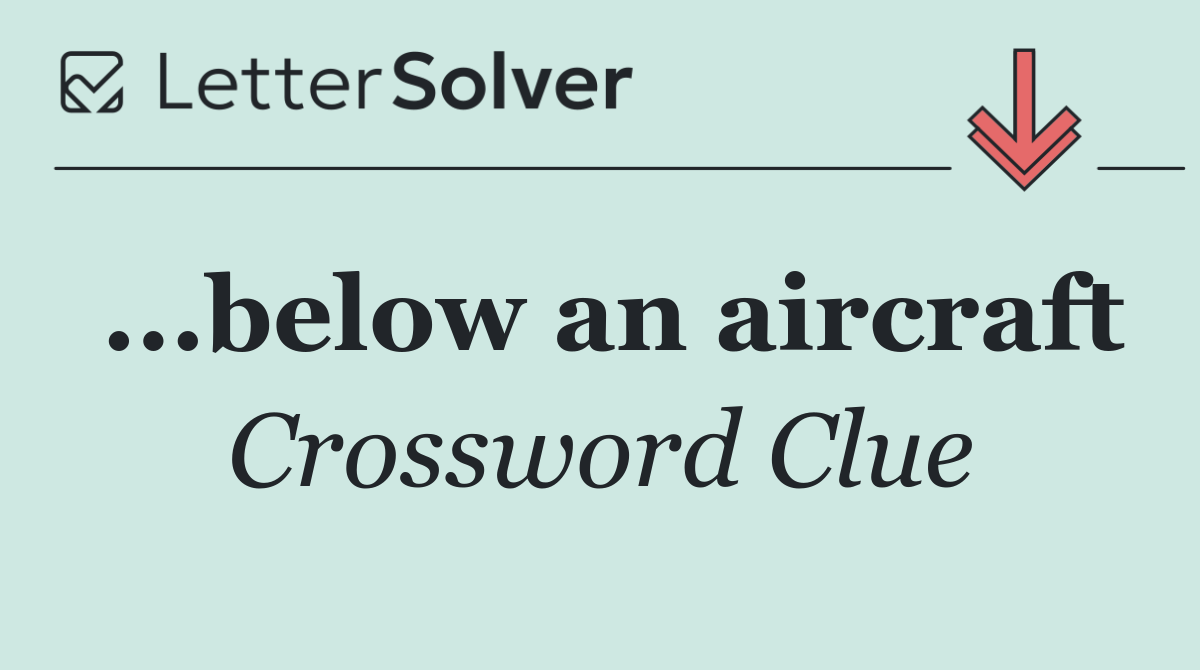 ...below an aircraft