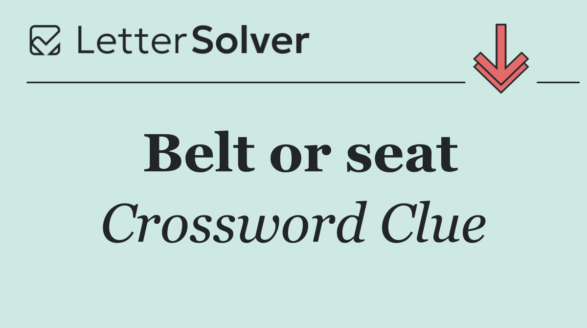 Belt or seat