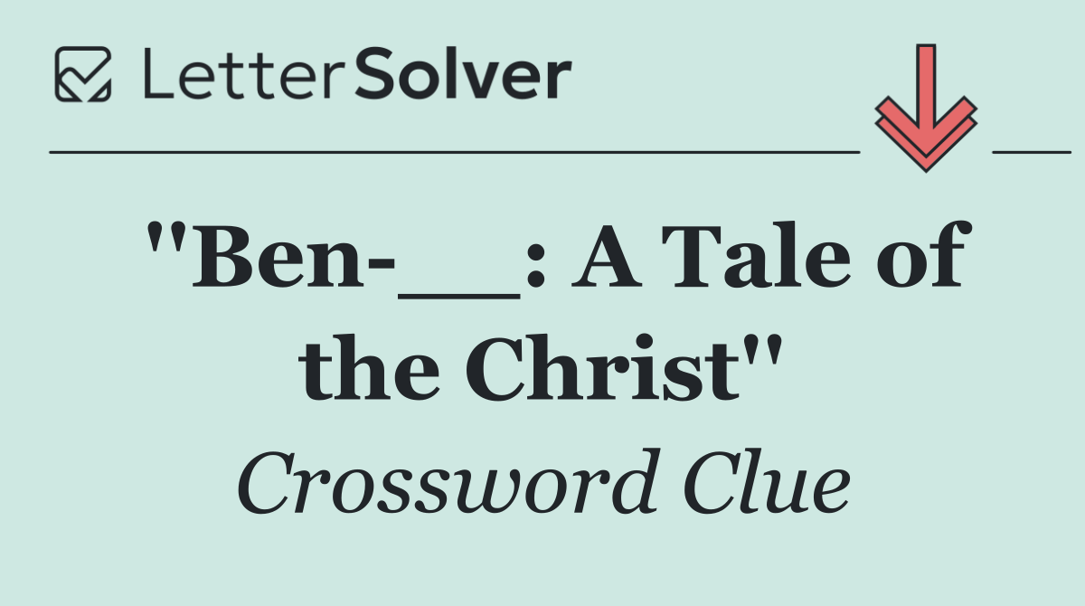 ''Ben __: A Tale of the Christ''