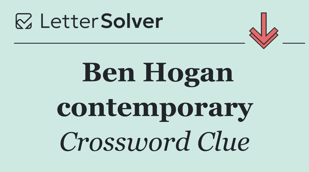 Ben Hogan contemporary