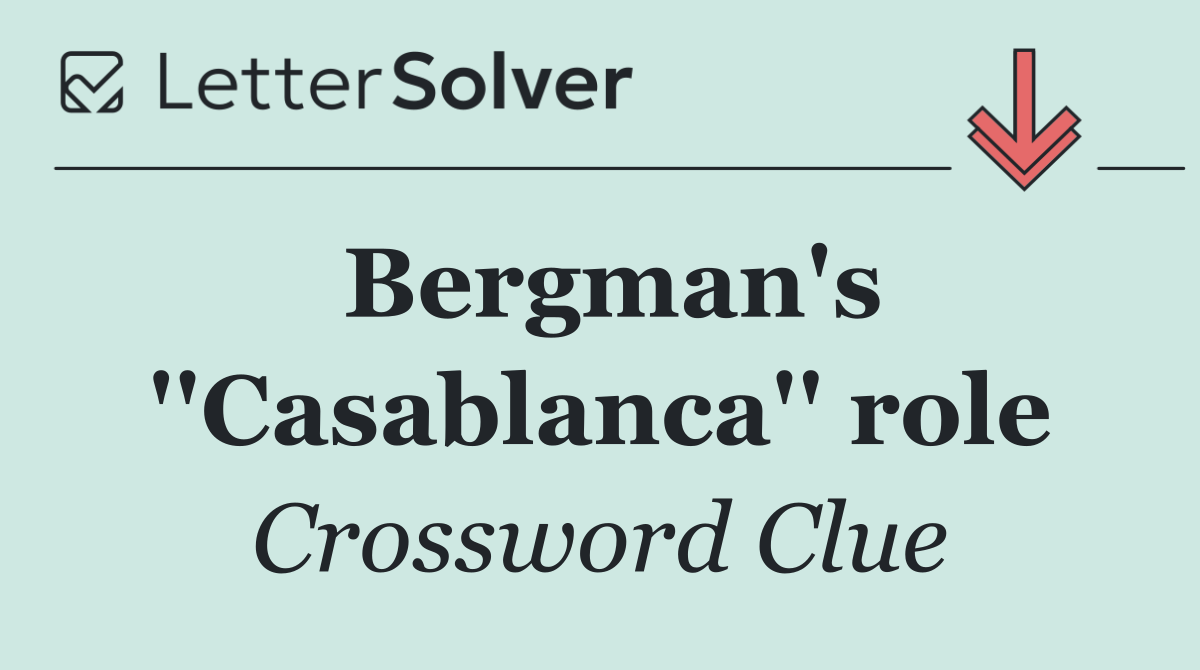 Bergman's ''Casablanca'' role