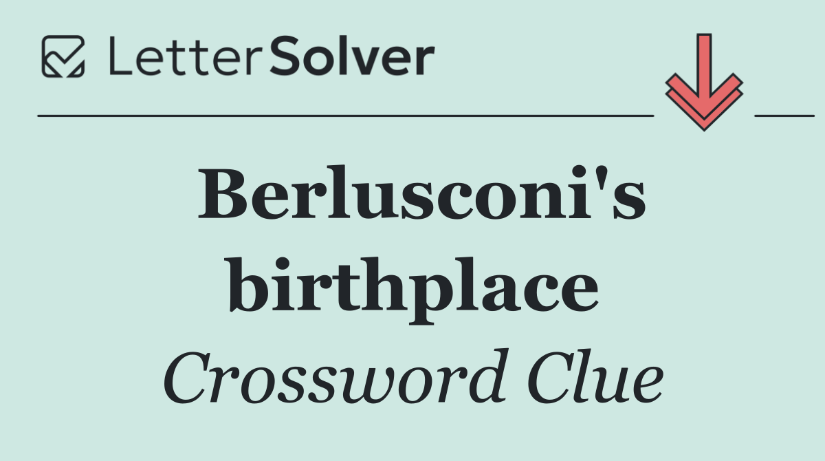 Berlusconi's birthplace