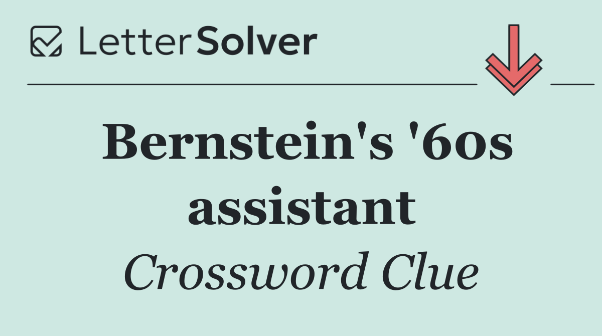 Bernstein's '60s assistant