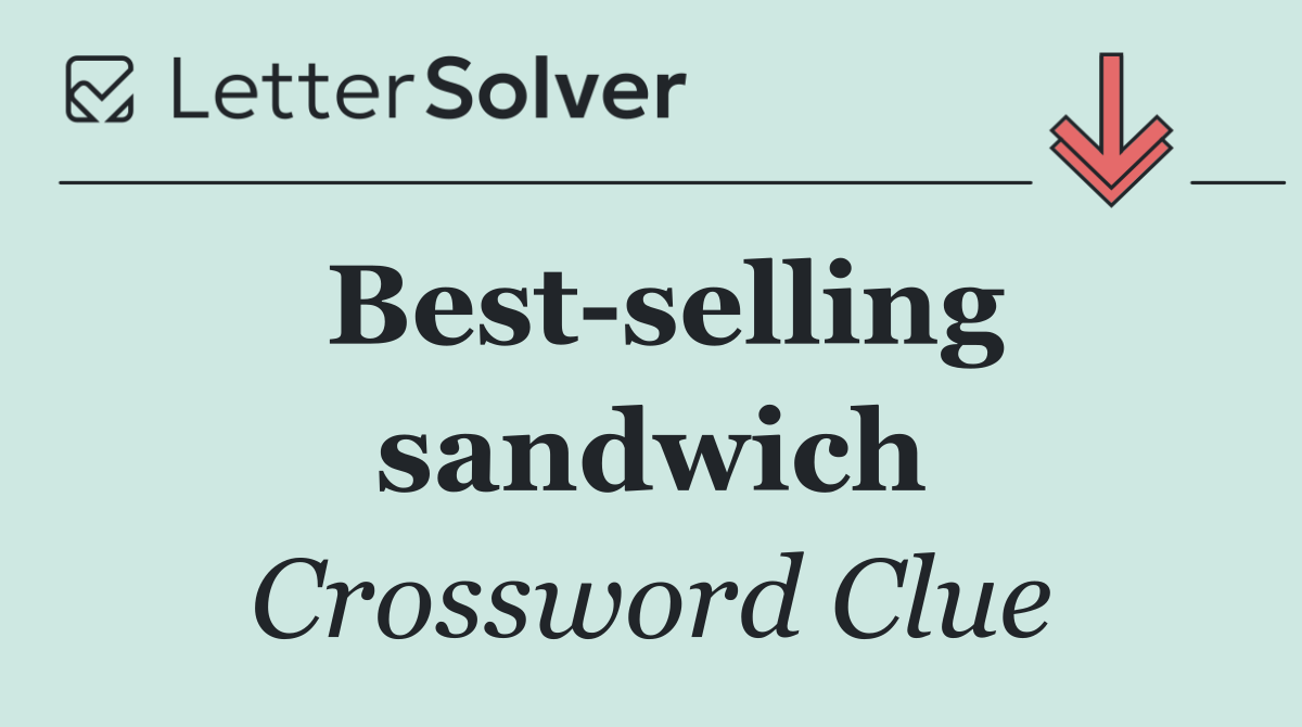 Best selling sandwich
