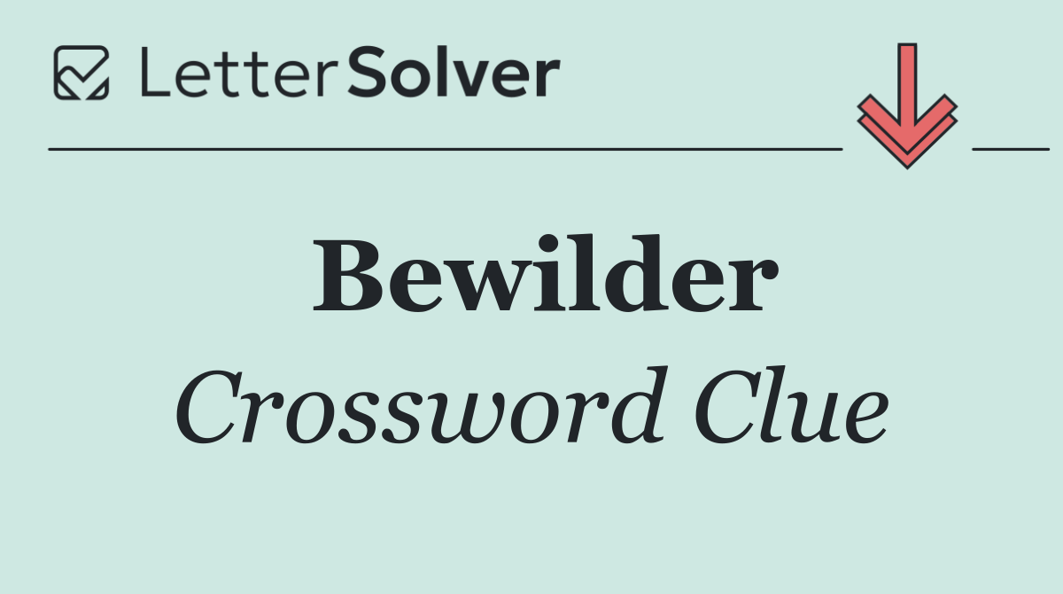 Bewilder