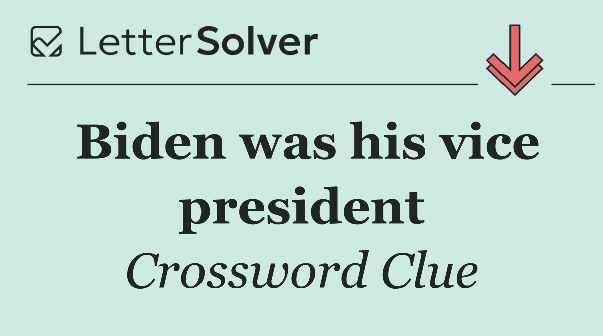 Biden was his vice president