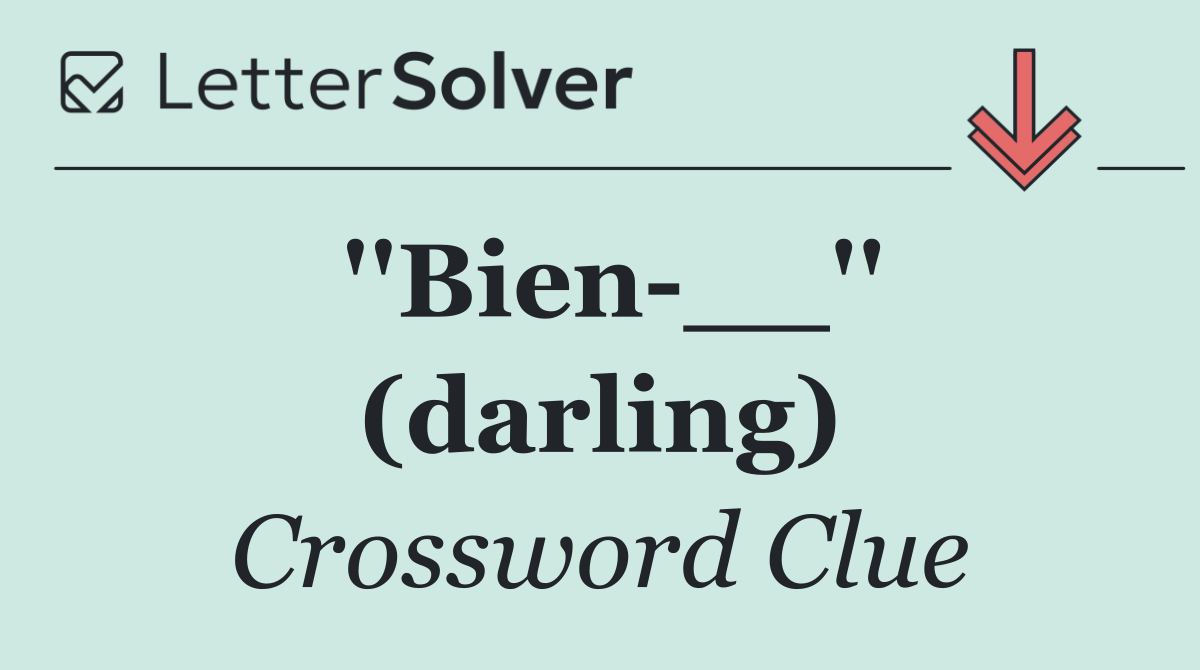 ''Bien __'' (darling)