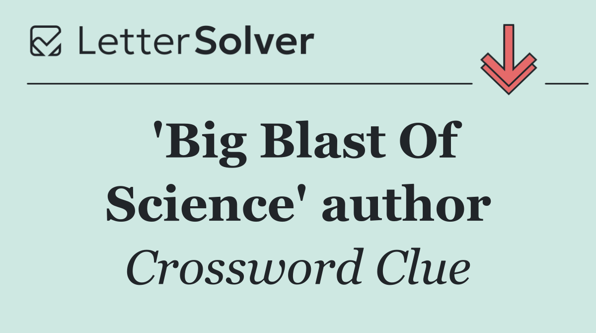 'Big Blast Of Science' author