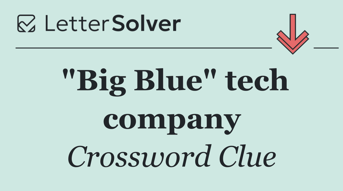 "Big Blue" tech company