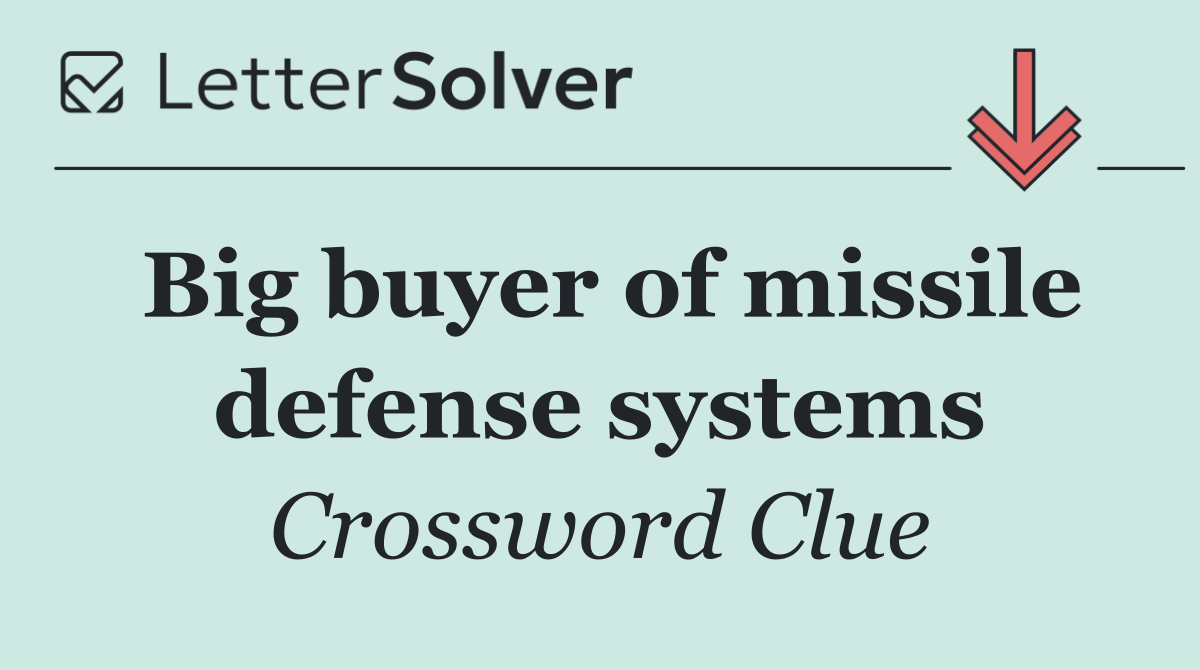 Big buyer of missile defense systems