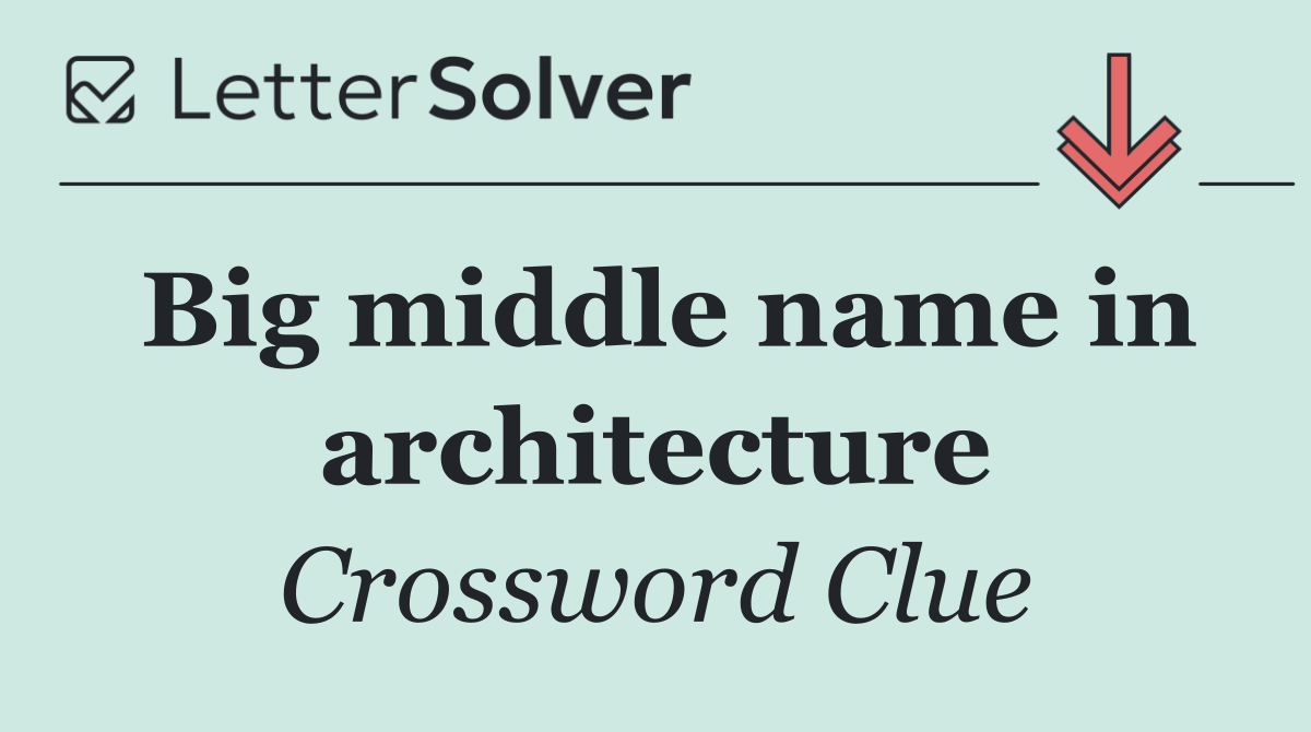 Big middle name in architecture