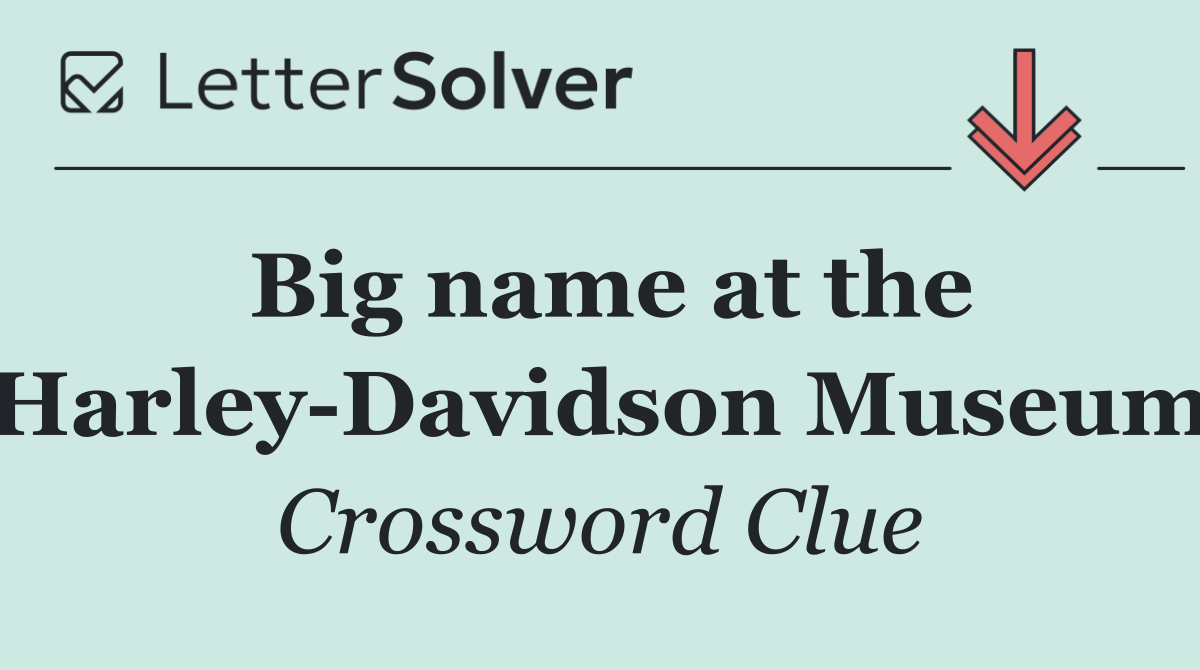 Big name at the Harley Davidson Museum