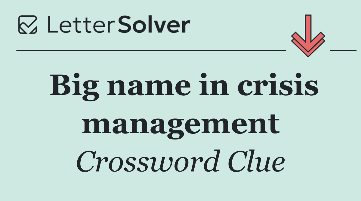 Big name in crisis management
