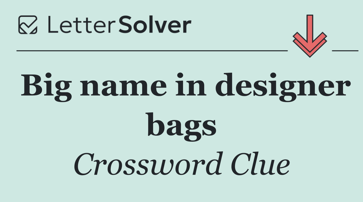 Big name in designer bags