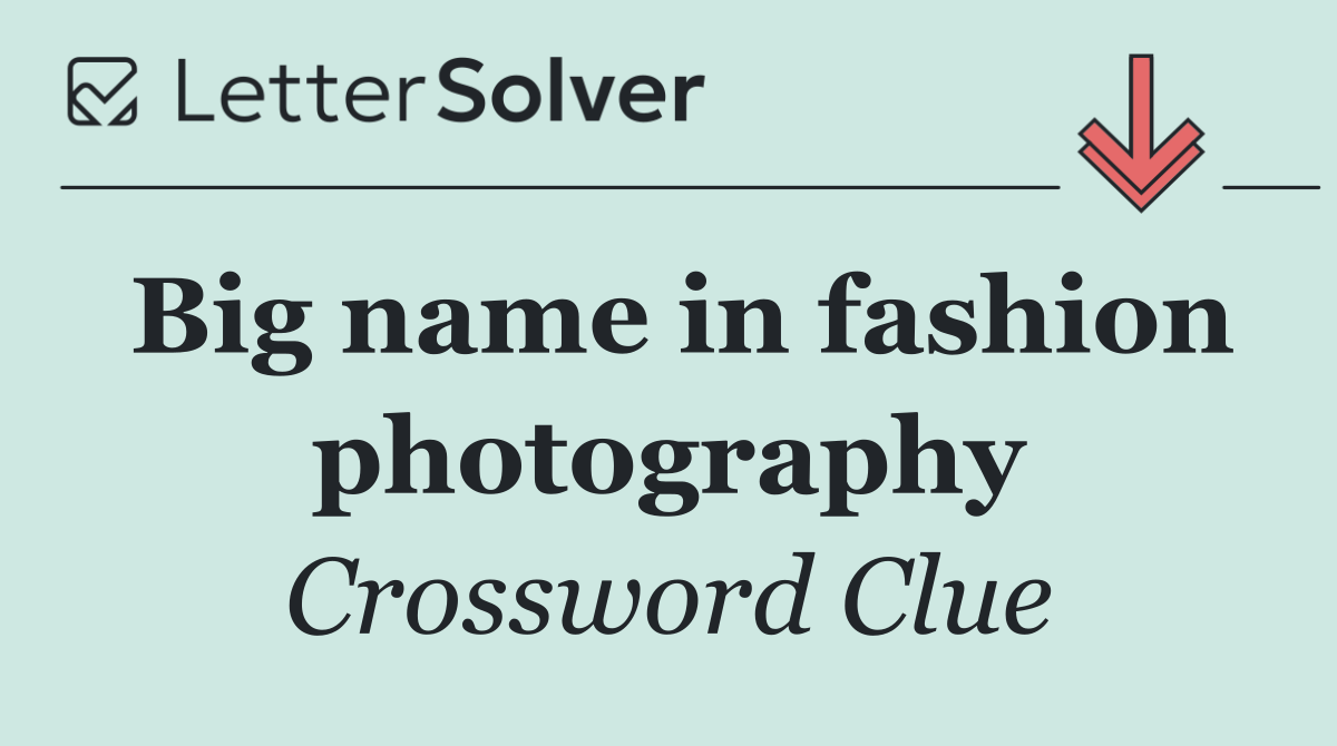 Big name in fashion photography