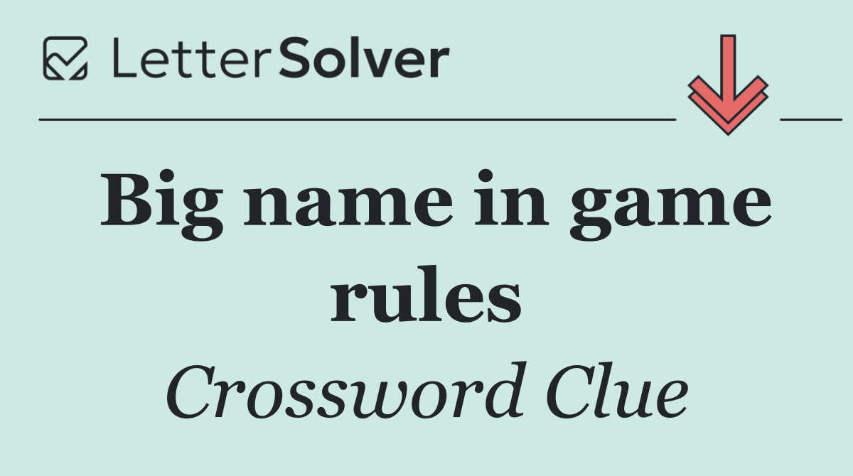 Big name in game rules