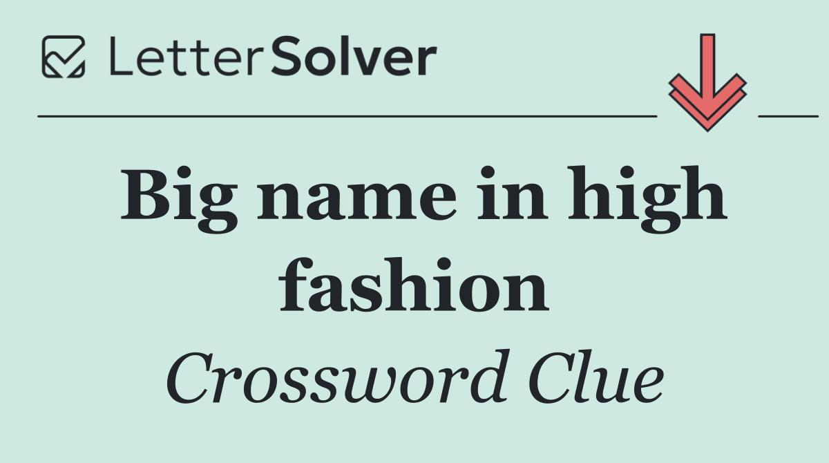 Big name in high fashion